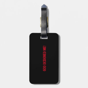 *GOD DESIGNED ME* LUGGAGE TAG