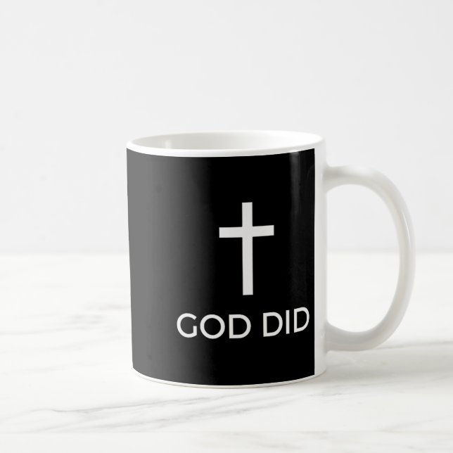 God Did Christian Faith Testimony Blessing Miracle Coffee Mug (Right)