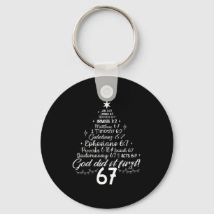 God Did It First 67 Christian Bible 6 7 Meme Chris Key Ring