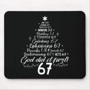 God Did It First 67 Christian Bible 6 7 Meme Chris Mouse Pad