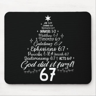 God Did It First 67 Christian Bible 6 7 Meme Chris Mouse Pad