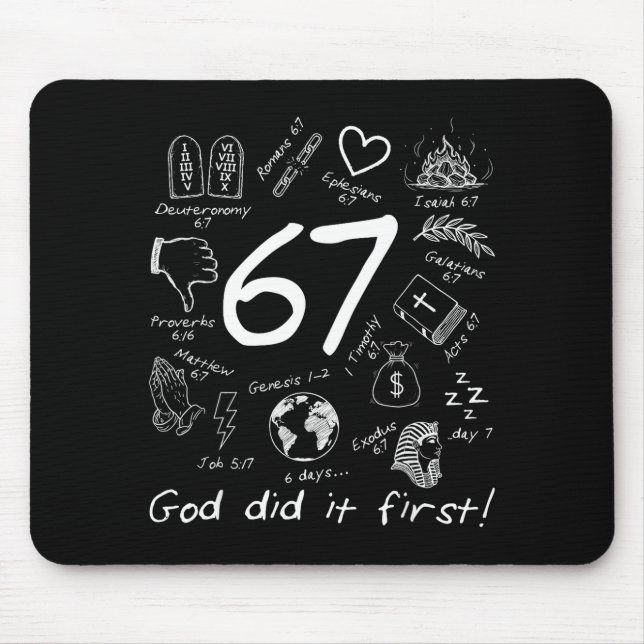 God Did It First 67 Six Seven Meme Jesus Christian Mouse Pad (Front)