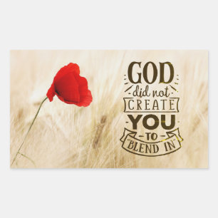 God did not Create You to Blend In Christian Quote Rectangular Sticker