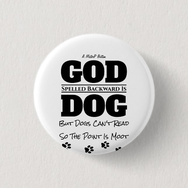 God/Dog - A MisterP Button (Front)
