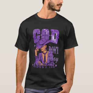 God Don't Play About Me Black African American Cow T-Shirt