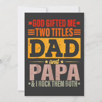 God Ed Me Two Titles Dad And Papa Father's Day Invitation