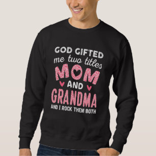 God Ed Me Two Titles Mum And Grammy Black Girl Leo Sweatshirt