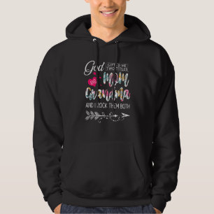 God Ed Me Two Titles Mum And Grandma Flower Mothe Hoodie