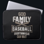 God Family Baseball Everything Else Can Wait Laptop Sleeve<br><div class="desc">This unique and cool design with a message that says "God Family Baseball" is the perfect inspirational message to show the world,  work,  college and everyone what you believe are the 3 most important values you have. Perfect as a birthday or back to school gift</div>