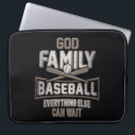 God Family Baseball Everything Else Can Wait Laptop Sleeve<br><div class="desc">This unique and cool design with a message that says "God Family Baseball" is the perfect inspirational message to show the world,  work,  college and everyone what you believe are the 3 most important values you have. Perfect as a birthday or back to school gift</div>