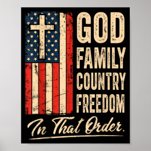 God Family Country Freedom In That Order Usa Flag Poster