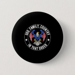 God Family Country In That Order Christian Patriot 6 Cm Round Badge