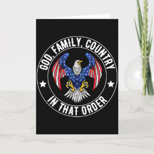 God Family Country In That Order Christian Patriot Card