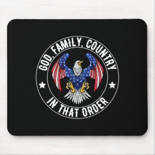God Family Country In That Order Christian Patriot Mouse Pad
