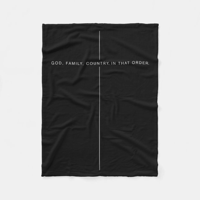 God Family Country In That Order For Suprters Men  Fleece Blanket (Front)