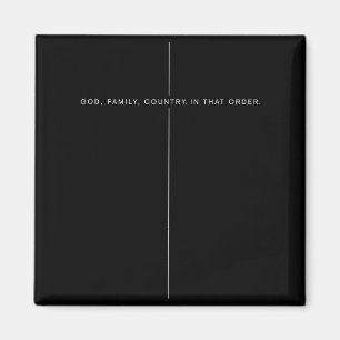 God Family Country In That Order For Suprters Men  Magnet