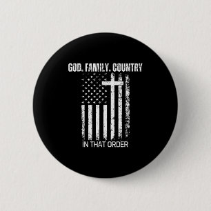 God Family Country In That Order Patriotic Christi 6 Cm Round Badge