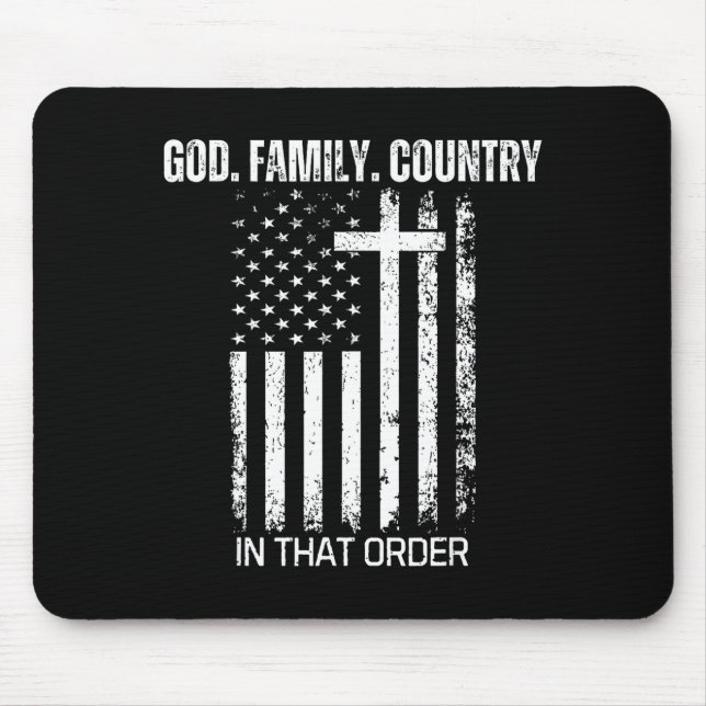 God Family Country In That Order Patriotic Christi Mouse Pad (Front)