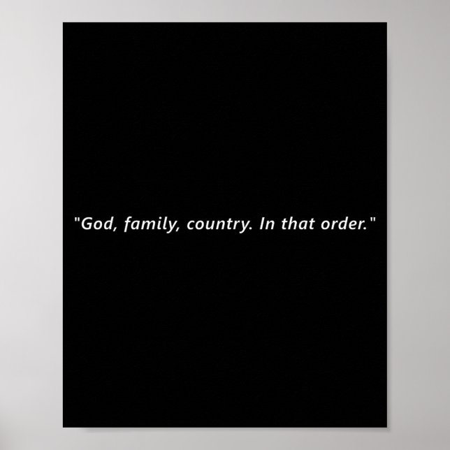 God, Family, Country. In That Order.  Poster (Front)