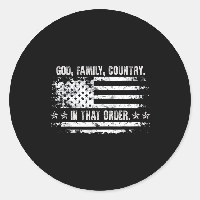 God Family Country Patriotic Faith Pride Usa For S Classic Round Sticker (Front)
