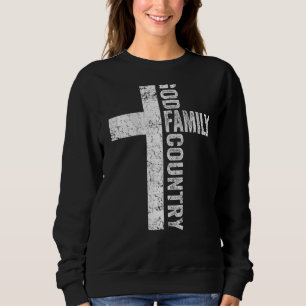 God Family Country  Patriotic Freedom Christian Cr Sweatshirt