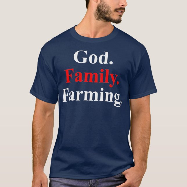 God Family Farming T-Shirt (Front)