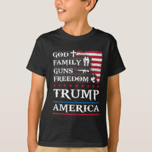 God Family Guns & Freedom Trump America Suppor T-Shirt
