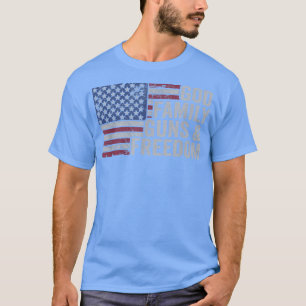 GOD FAMILY GUNS & FREEDOMPro Gun USA Flag 4th of J T-Shirt