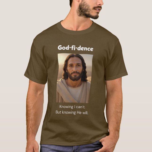 God-fi-dence T-Shirt (Front)