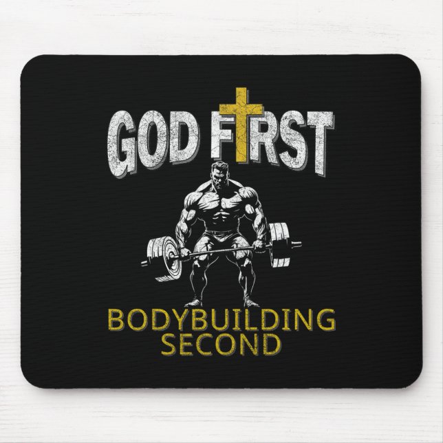 God First Bodybuilding Second Christian Gym Workou Mouse Pad (Front)