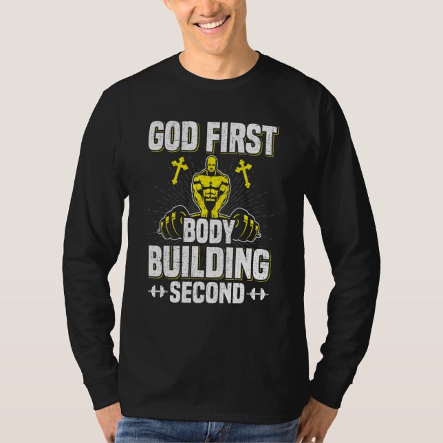 God First Bodybuilding Second Weightlifting Workou T-Shirt (Front)