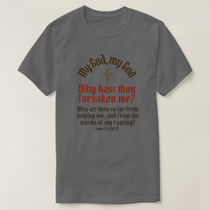 God Forsaken Me (More Colours & Styles) - T-Shirt