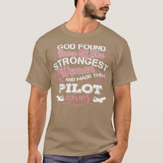 GOD FOUND SOME OF PILOT 1  T-Shirt