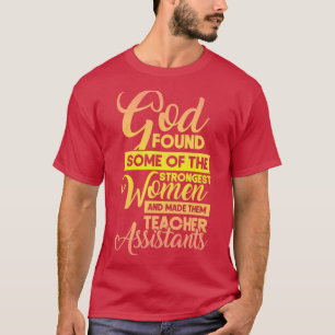 God Found Some Of The Strongest Women And Made The T-Shirt