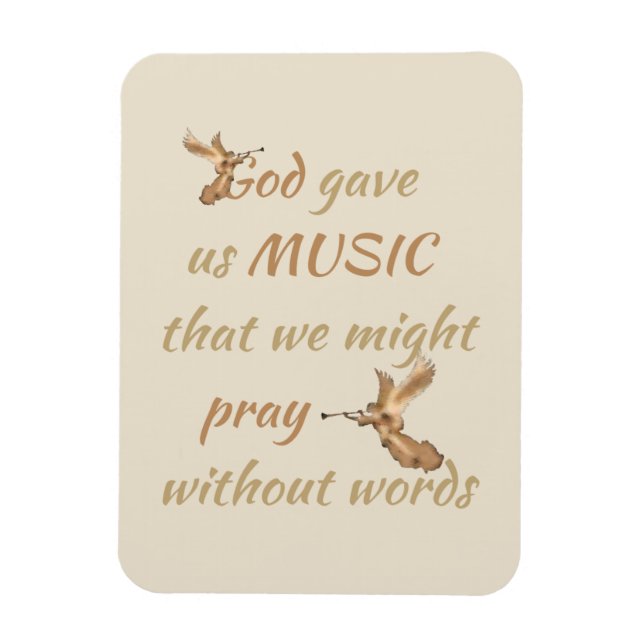 God Gave us Music Inspirational Quote Magnet (Vertical)