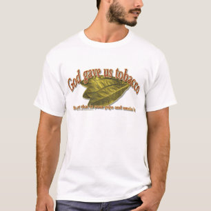 God Gave Us Tobacco T-Shirt