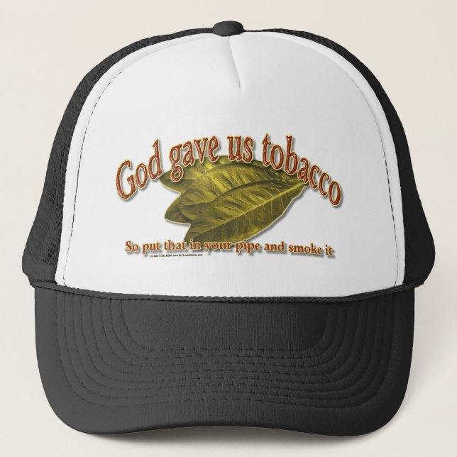 God Gave Us Tobacco Trucker Hat (Front)