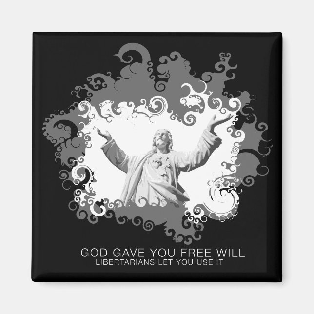 God Gave You Free Will Magnet (Front)