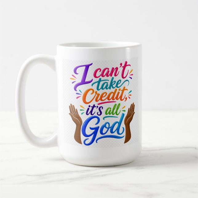 God gets the credit  coffee mug (Left)