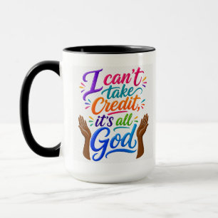 God gets the credit  mug