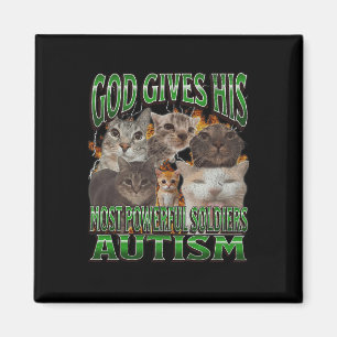 God Gives His Most Powerful Autism Funny Cat Meme  Magnet