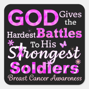 GOD Gives the Hardest Battles Square Sticker