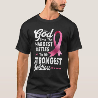 God Gives The Hardest Battles To His Strongest Sol T-Shirt