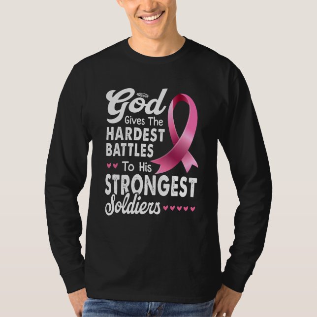 God Gives The Hardest Battles To His Strongest Sol T-Shirt (Front)