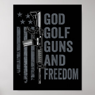 God Golf Guns And Freedom - Funny Pro Guns Golfer Poster