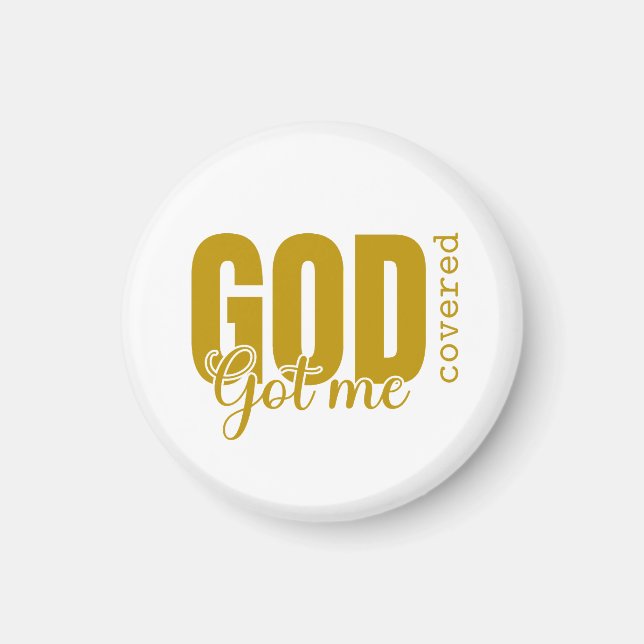 God Got Me Covered – Inspirational Christian Magnet (Front)