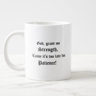 God, Grant Me Strength Large Coffee Mug