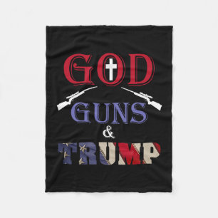 God Guns And Trump Trump Republican Fleece Blanket