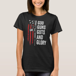 God Guns Guts Glory   Patriotic Usa Flag Pro Gun   T-Shirt