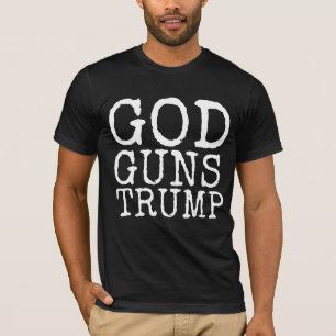 GOD GUNS TRUMP t-shirts, Black T-Shirt